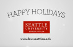2014 Seattle University School of Law Holiday Greeting by Seattle University School of Law
