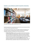 Seattle U Law professors publish impactful scholarship